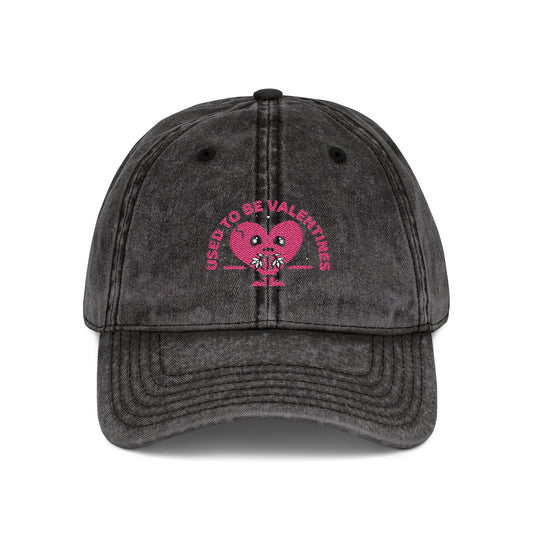 Used to Be Valentines Dad Hat