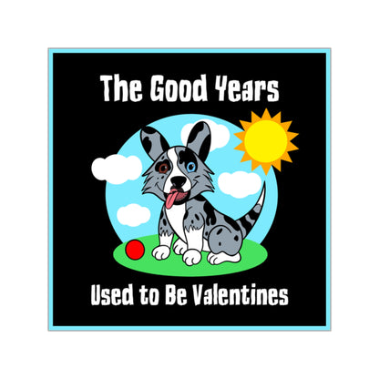 The Good Years Sticker